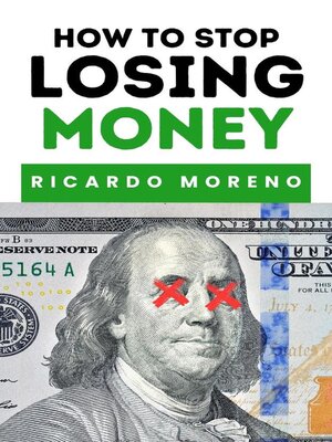 cover image of How to Stop Losing Money